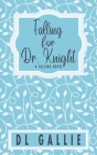 Falling for Dr. Knight (special edition) Cover Image