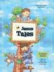 14 Jesus Tales: Fictional stories of Jesus as a little boy Cover Image