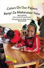 Colors On Our Papers/Rangi Za Makaratasi Yetu (Learning My Way) Cover Image
