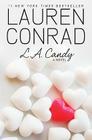 L.A. Candy By Lauren Conrad Cover Image