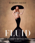 Fluid: A Fashion Revolution By Harris Reed, Josh Young (Contributions by) Cover Image