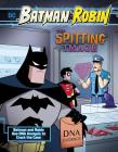 The Spitting Image: Batman & Robin Use DNA Analysis to Crack the Case (Batman & Robin Crime Scene Investigations) By Steve Korté, Dario Brizuela (Illustrator) Cover Image