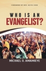 Who Is An Evangelist? By Michael Amamieye Cover Image