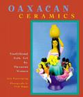 Oaxacan Ceramics: Traditional Fold Art by Oaxacan Women By Vicki Ragan (Photographs by), Lois Wasserspring Cover Image