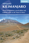 Trekking Kilimanjaro: Ascent Preparations, Practicalities and Trekking Routes to the 'Roof of Africa' By Alex Stewart Cover Image