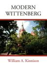 Modern Wittenberg By William A. Kinnison Cover Image