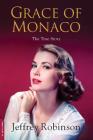 Grace of Monaco By Jeffrey Robinson Cover Image