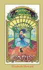 My Name is Paris, Mystery of the Metro By Elizabeth Howard, Kaluta Michael Wm (Illustrator) Cover Image