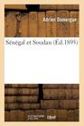 Sénégal Et Soudan (Histoire) By Adrien Domergue Cover Image
