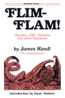 Flim-Flam!: Psychics, Esp, Unicorns, and Other Delusions By James Randi, Kendrick Frazier (Foreword by) Cover Image