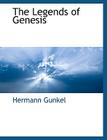 The Legends of Genesis By Hermann Gunkel Cover Image