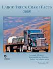 Large Truck Crash Facts: 2005 Cover Image