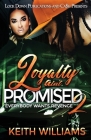 Loyalty Ain't Promised 2 By Keith Williams Cover Image