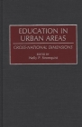 Education in Urban Areas: Cross-National Dimensions (Documentary Reference Collections) By Nelly P. Stromquist (Editor), Nelly P. Stromquist (Other) Cover Image