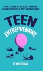 Teen Entreprenaire By Mike Hogan Cover Image