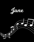 Jane: Sheet Music Note Manuscript Notebook Paper - Personalized Custom First Name Initial J - Musician Composer Instrument C By Sheetmusic Publishing Cover Image