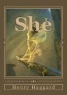 She: A History of Adventure By Kenneth Andrade (Editor), Henry Ridder Haggard Cover Image