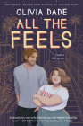 All the Feels: A Novel (Spoiler Alert #2) By Olivia Dade Cover Image
