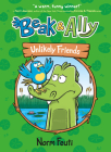 Beak & Ally #1: Unlikely Friends By Norm Feuti, Norm Feuti (Illustrator) Cover Image
