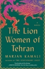 The Lion Women of Tehran By Marjan Kamali Cover Image