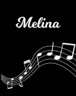 Melina: Sheet Music Note Manuscript Notebook Paper - Personalized Custom First Name Initial M - Musician Composer Instrument C Cover Image