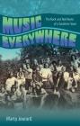 Music Everywhere: The Rock and Roll Roots of a Southern Town By Marty Jourard Cover Image