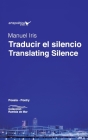 Traducir el silencio / Translating Silence By Armando Romero, Jhon Aguasaco (Introduction by), Manuel Iris Cover Image