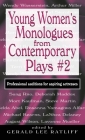 Young Women's Monologues from Contemporary Plays #2: Professional Auditions for Aspiring Actresses By Gerald Lee Ratliff (Editor) Cover Image