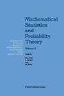 Mathematical Statistics and Probability Theory: Volume a Theoretical Aspects Proceedings of the 6th Pannonian Symposium on Mathematical Statistics, Ba Cover Image