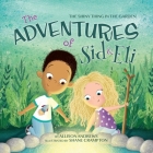 The Adventures of Sid & Eli: The Shiny Thing in the Garden Cover Image