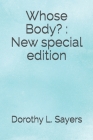 Whose Body?: New special edition By Dorothy L. Sayers Cover Image