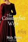 The Counterfeit Wife: A Revolutionary War Mystery By Mally Becker Cover Image