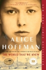 The World That We Knew: A Novel By Alice Hoffman Cover Image