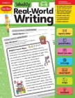 Weekly Real-World Writing, Grade 5 - 6 Teacher Resource By Evan-Moor Corporation Cover Image