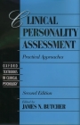 Clinical Personality Assessment: Practical Approaches By James N. Butcher (Editor) Cover Image