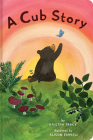 A Cub Story (An Animal Story) By Alison Farrell, Kristen Tracy Cover Image
