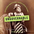 Ungovernable: The Victorian Parent's Guide to Raising Flawless Children Cover Image