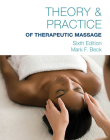Theory & Practice of Therapeutic Massage By Mark F. Beck Cover Image
