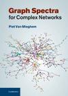 Graph Spectra for Complex Networks By Piet Van Mieghem Cover Image