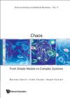 Chaos: From Simple Models to Complex Systems By Angelo Vulpiani, Fabio Cecconi, Massimo Cencini Cover Image
