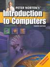 Peter Norton's Introduction to Computers, Fourth Edition (Computer Studies) By Peter Norton, Norton Peter Cover Image