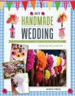 My Handmade Wedding: A crafter's guide to making your big day perfect By Marrianne Mercer Cover Image