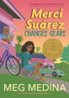 Merci Suárez Changes Gears By Meg Medina Cover Image