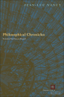 Philosophical Chronicles (Perspectives in Continental Philosophy) By Jean-Luc Nancy, Franson Manjali (Translator) Cover Image