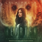 Hearten Lib/E By Alex Knox (Read by), Chloe Cannon (Read by), Lila Felix Cover Image