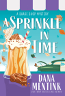 A Sprinkle in Time (Shake Shop Mystery) By Dana Mentink Cover Image