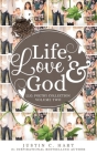 Life, Love & God: Poetry Collection Vol. II By Justin C. Hart Cover Image