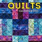 Quilts Calendar 2021: 16-Month Calendar, Cute Gift Idea For Quilting Lovers Women & Men By Expensive Potato Press Cover Image