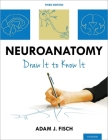 Neuroanatomy: Draw It to Know It Cover Image