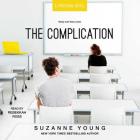 The Complication By Suzanne Young, Rebekkah Ross (Read by) Cover Image